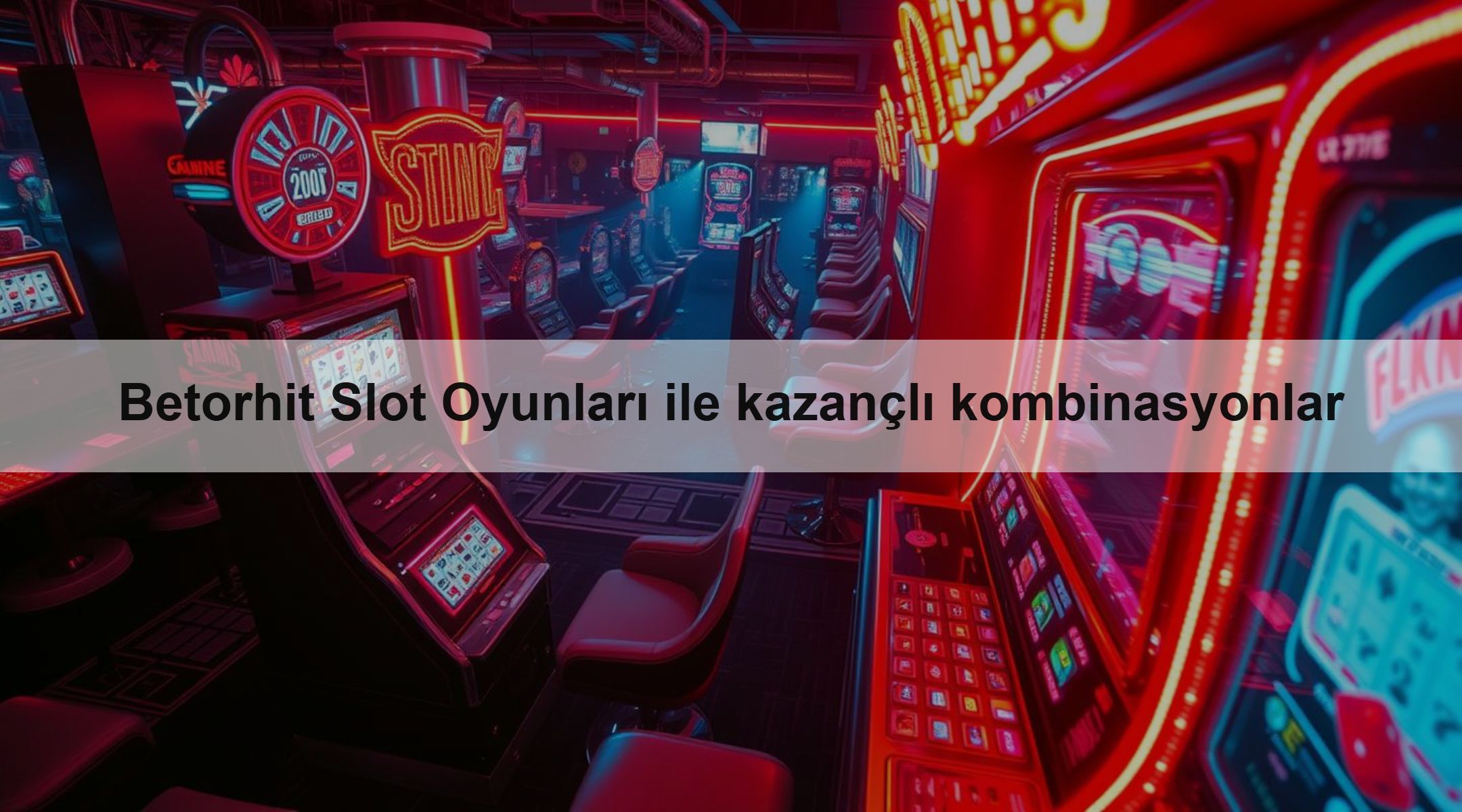 Betorhit Slot Oyunları ile kazançlı kombinasyonlar