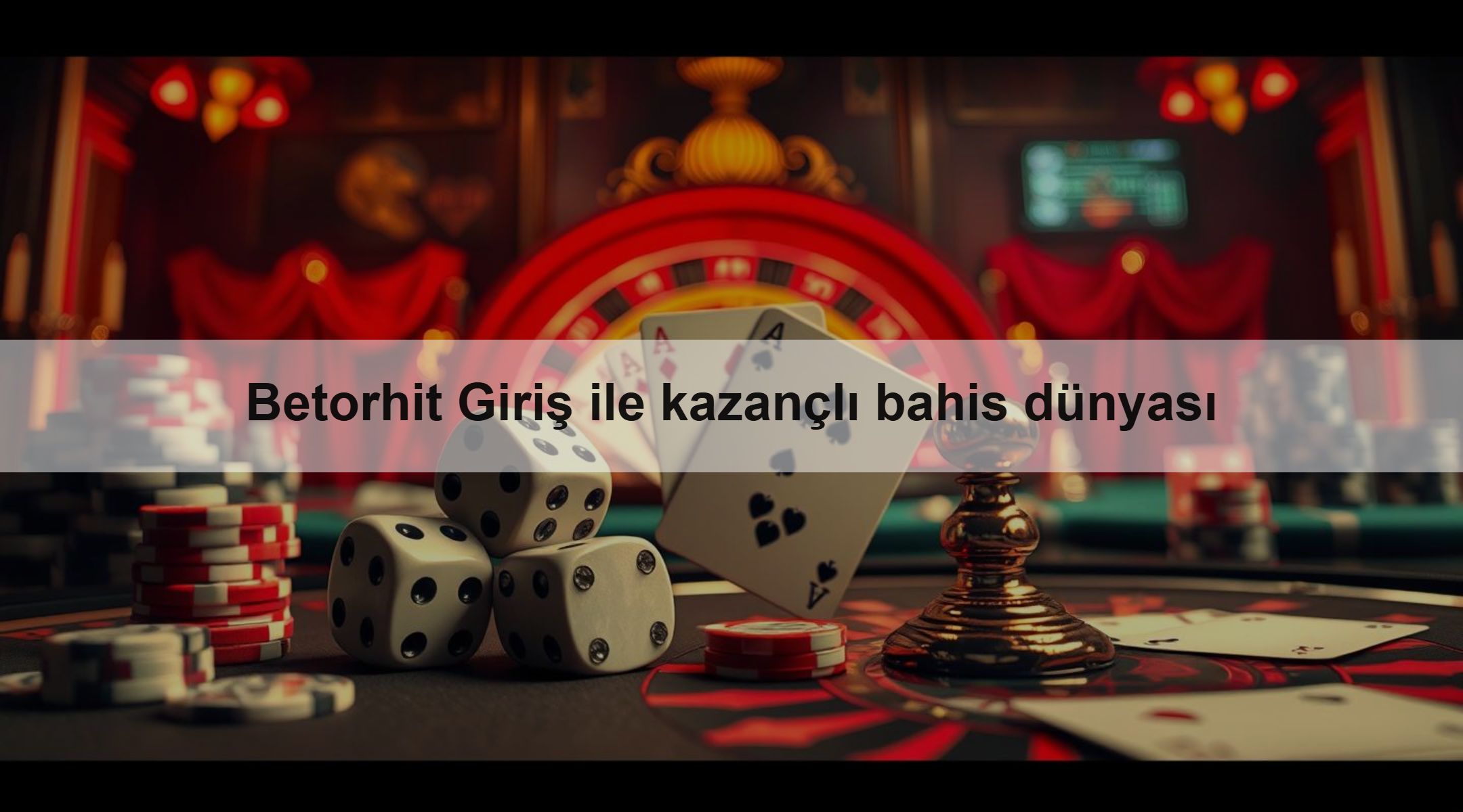 Betorhit Giriş ile kazançlı bahis dünyası