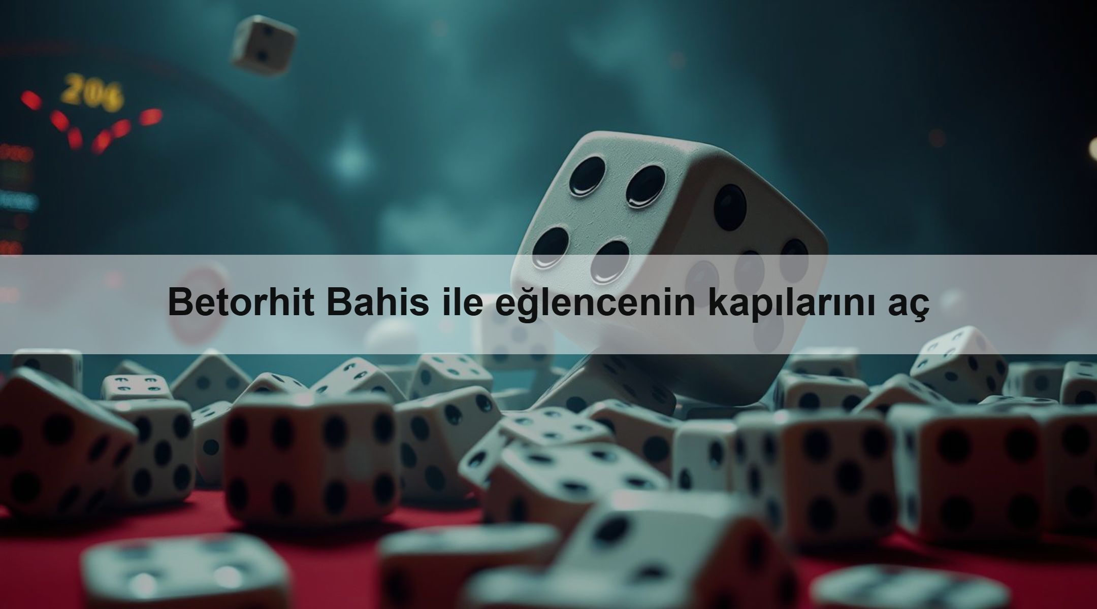 Betorhit Bahis ile eğlencenin kapılarını aç